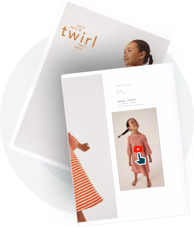 Add videos to your interactive digital lookbook to boost engagement.