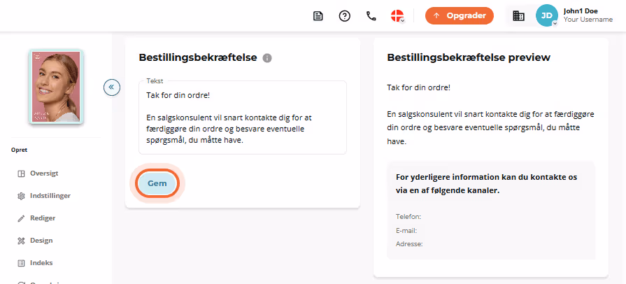 Felt til ordrebekræftelse og forhåndsvisning med takketekst. Felt til ordrebekræftelse og forhåndsvisning med takketekst.