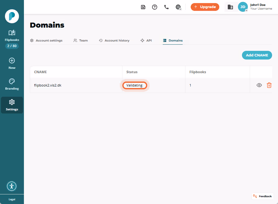 Domains list showing one CNAME entry with status badge “Validating” highlighted. Domains list showing one CNAME entry with status badge “Validating” highlighted.