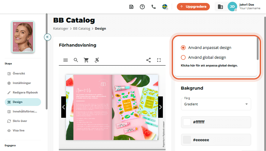 Designfliken för BB Katalog visar radioalternativen “Använd anpassad design” eller “Använd global de Designfliken för BB Katalog visar radioalternativen “Använd anpassad design” eller “Använd global de
