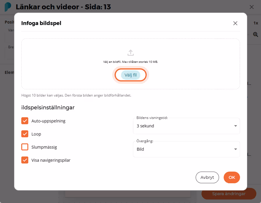 En fil väljs för att ladda upp bilder till bildspelet och inställningarna visas nedan. En fil väljs för att ladda upp bilder till bildspelet och inställningarna visas nedan.