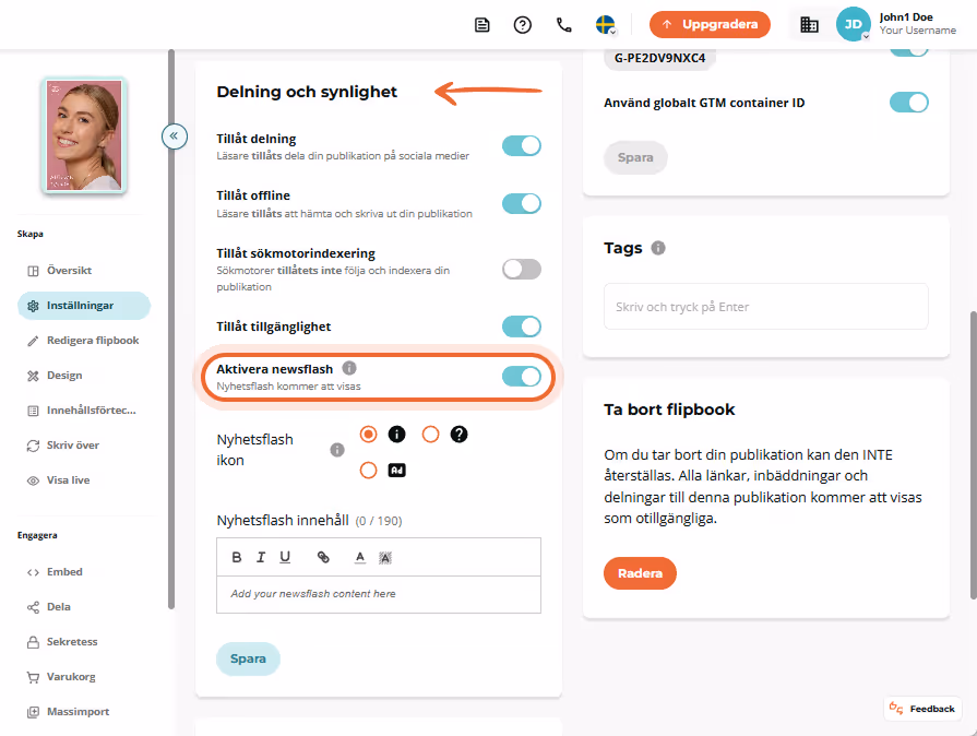 I avsnittet Dela och synlighet aktiverar användaren Newsflash-växlingen.