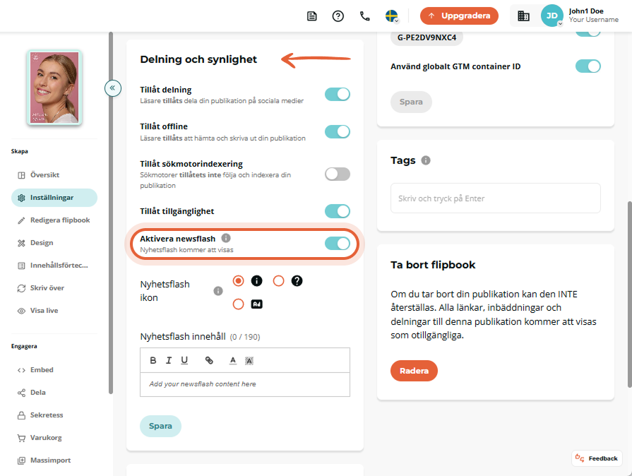 I avsnittet Dela och synlighet aktiverar användaren Newsflash-växlingen.