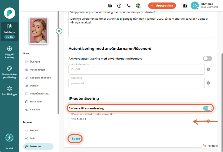 IP-autentisering aktiverad med ett exempel på IP-adress inskriven och Spara-knappen markerad