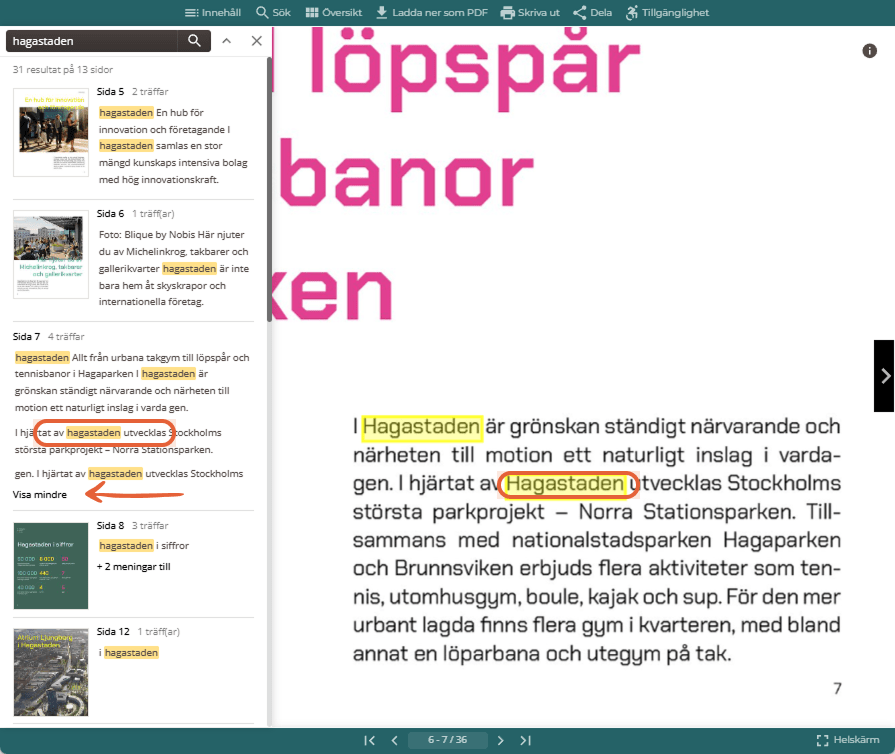 Sökresultat för hagastaden med markerade träffar i resultatlistan och direkt på den öppna flipbooksidan. Sökresultat för hagastaden med markerade träffar i resultatlistan och direkt på den öppna flipbooksidan.